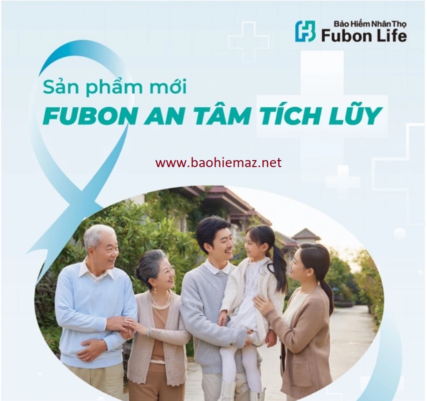 Bảo hiểm Fubon ra mắt Fubon An tâm tích lũy
